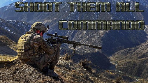 game pic for Shoot them all: Commando